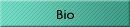 Bio