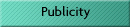 Publicity