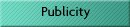 Publicity